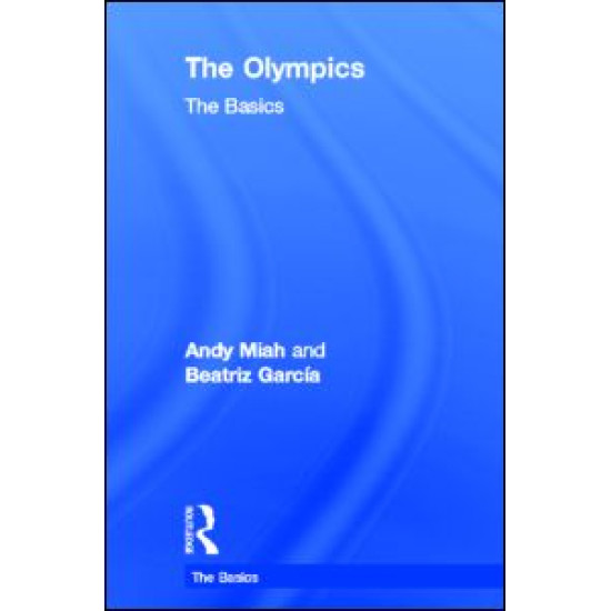 The Olympics: The Basics The Olympics: The Basics
