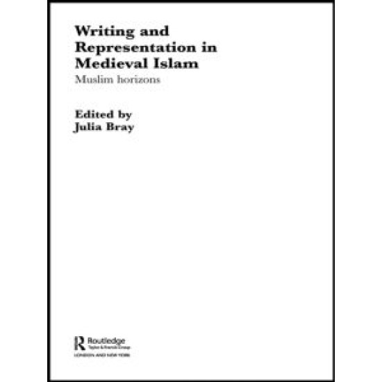 Writing and Representation in Medieval Islam