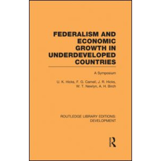 Federalism and economic growth in underdeveloped countries Federalism and economic growth in underdeveloped countries