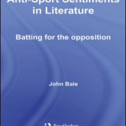 Anti-Sport Sentiments in Literature Anti-Sport Sentiments in Literature