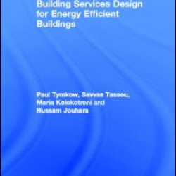 Building Services Design for Energy Efficient Buildings Building Services Design for Energy Efficient Buildings