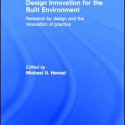 Design Innovation for the Built Environment Design Innovation for the Built Environment