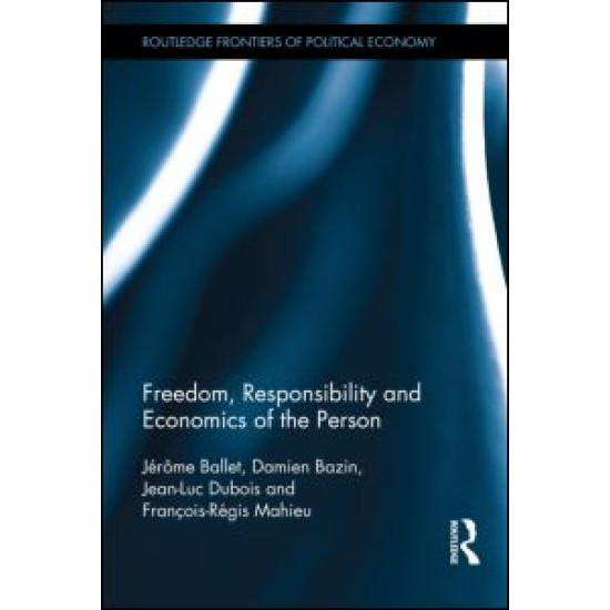 Freedom, Responsibility and Economics of the Person