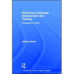 Exploring Language Assessment and Testing Exploring Language Assessment and Testing