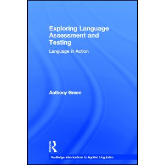Exploring Language Assessment and Testing