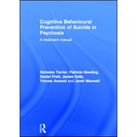 Cognitive Behavioural Prevention of Suicide in Psychosis