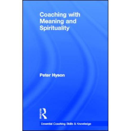 Coaching with Meaning and Spirituality