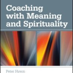 Coaching with Meaning and Spirituality
