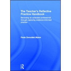 The Teacher's Reflective Practice Handbook The Teacher's Reflective Practice Handbook