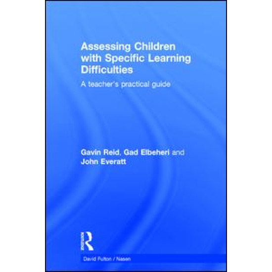 Assessing Children with Specific Learning Difficulties Assessing Children with Specific Learning Difficulties