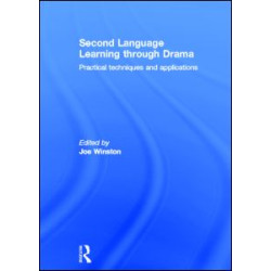 Second Language Learning through Drama Second Language Learning through Drama
