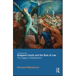 Kangaroo Courts and the Rule of Law Kangaroo Courts and the Rule of Law