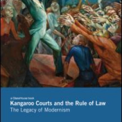 Kangaroo Courts and the Rule of Law Kangaroo Courts and the Rule of Law