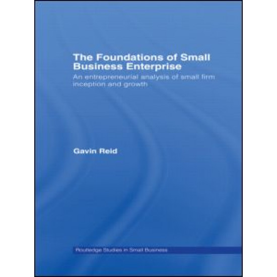The Foundations of Small Business Enterprise The Foundations of Small Business Enterprise