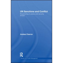 UN Sanctions and Conflict UN Sanctions and Conflict