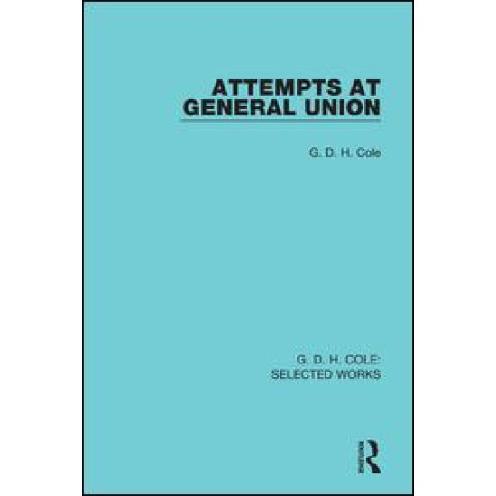 Attempts at General Union