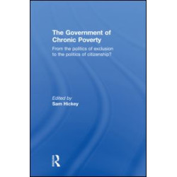 The Government of Chronic Poverty The Government of Chronic Poverty