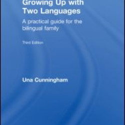Growing Up with Two Languages Growing Up with Two Languages