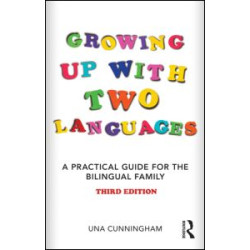 Growing Up with Two Languages Growing Up with Two Languages