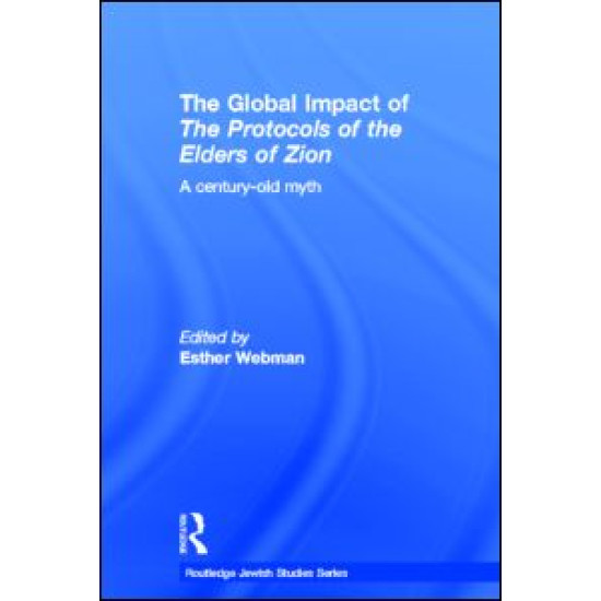 The Global Impact of the Protocols of the Elders of Zion The Global Impact of the Protocols of the Elders of Zion