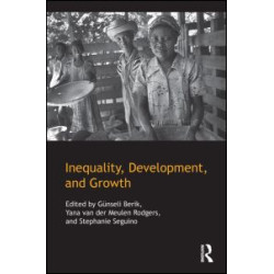 Inequality, Development, and Growth Inequality, Development, and Growth