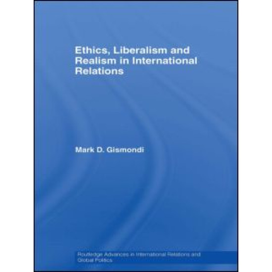 Ethics, Liberalism and Realism in International Relations