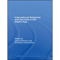 International Relations and Security in the Digital Age International Relations and Security in the Digital Age
