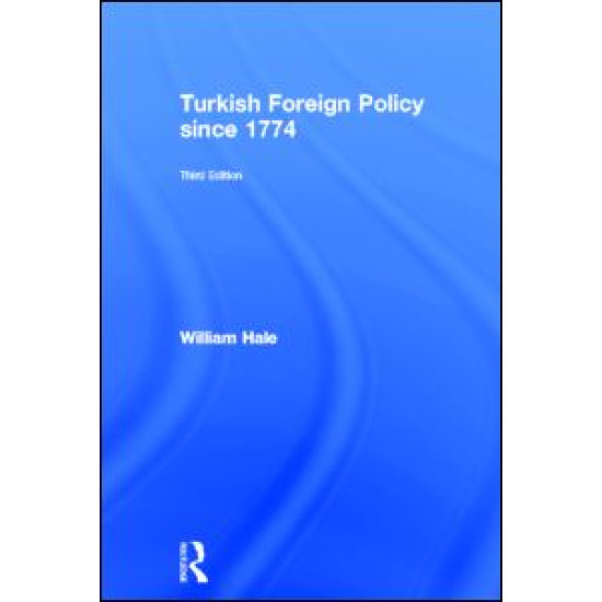 Turkish Foreign Policy since 1774