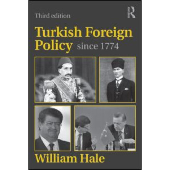 Turkish Foreign Policy since 1774