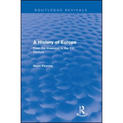 A History of Europe (Routledge Revivals) A History of Europe (Routledge Revivals)