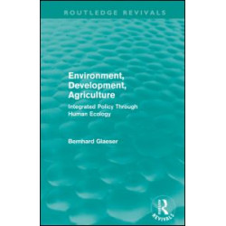 Environment, Development, Agriculture Environment, Development, Agriculture