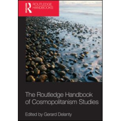 Routledge International Handbook of Cosmopolitanism Studies