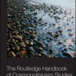 Routledge International Handbook of Cosmopolitanism Studies Routledge International Handbook of Cosmopolitanism Studies