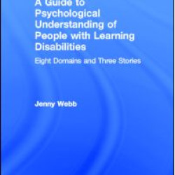 A Guide to Psychological Understanding of People with Learning Disabilities A Guide to Psychological Understanding of People with Learning Disabilities