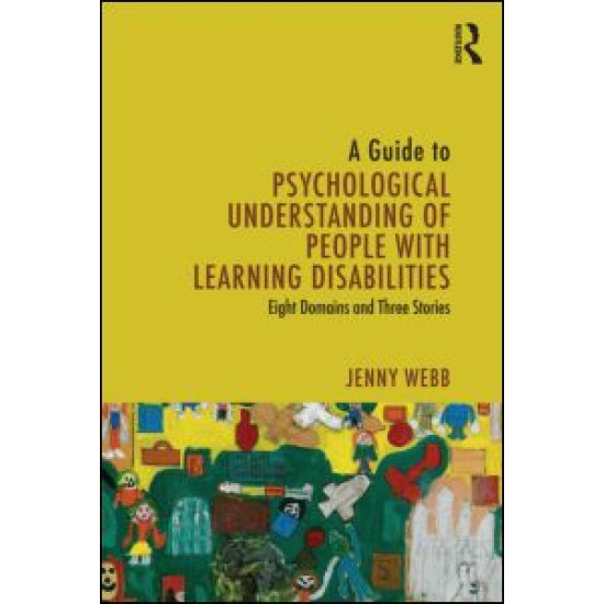 A Guide to Psychological Understanding of People with Learning Disabilities