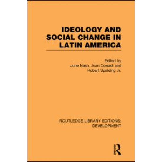 Ideology and Social Change in Latin America Ideology and Social Change in Latin America