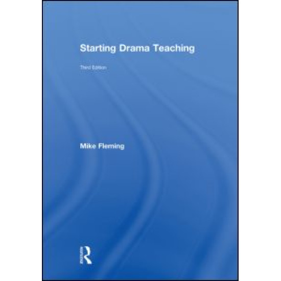 Starting Drama Teaching Starting Drama Teaching