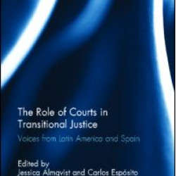 The Role of Courts in Transitional Justice The Role of Courts in Transitional Justice