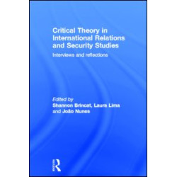 Critical Theory in International Relations and Security Studies