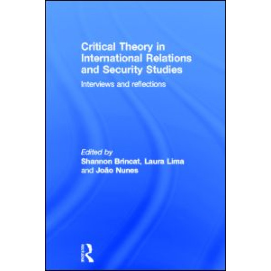 Critical Theory in International Relations and Security Studies