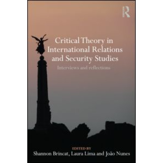 Critical Theory in International Relations and Security Studies