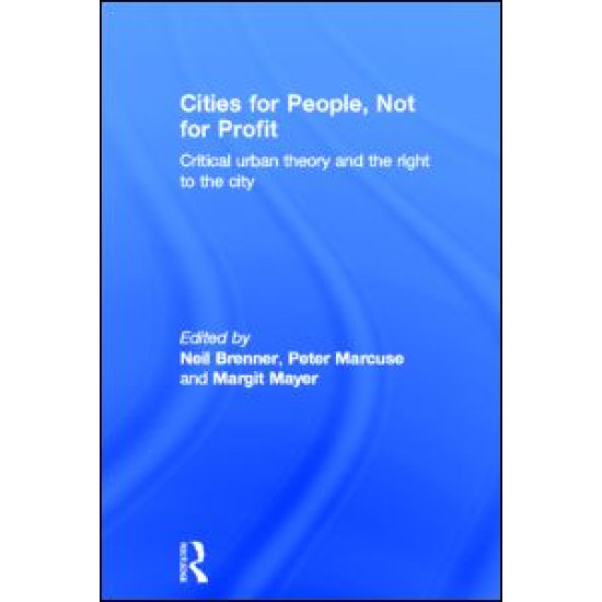 Cities for People, Not for Profit Cities for People, Not for Profit