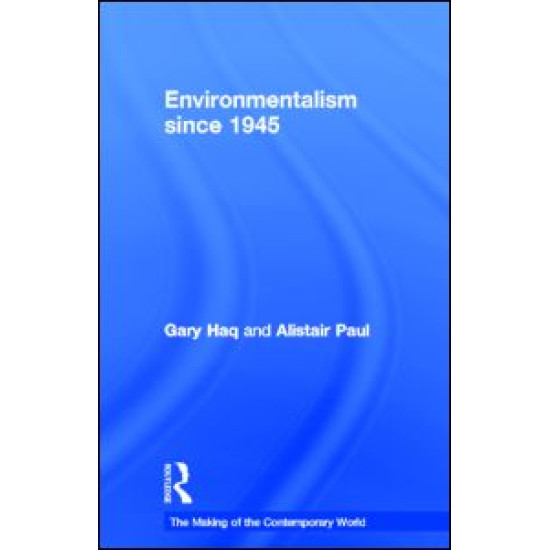 Environmentalism since 1945 Environmentalism since 1945
