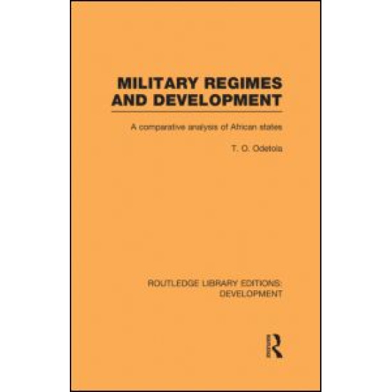 Military Regimes and Development Military Regimes and Development