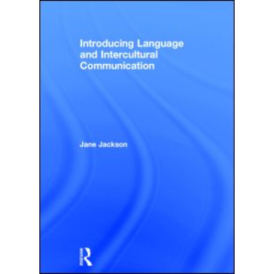 Introducing Language and Intercultural Communication