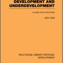 Development and Underdevelopment Development and Underdevelopment
