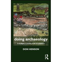 Doing Archaeology Doing Archaeology