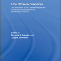 Late Ottoman Genocides Late Ottoman Genocides