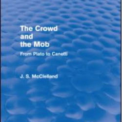The Crowd and the Mob (Routledge Revivals)