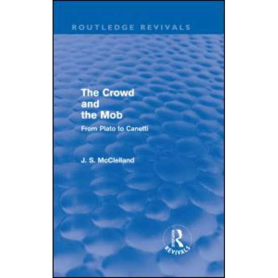 The Crowd and the Mob (Routledge Revivals)